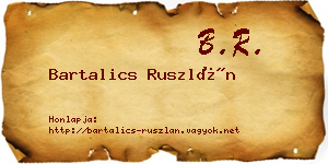 Bartalics Ruszlán névjegykártya